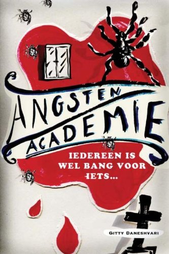 Angsten Academie: iedereen is wel bang voor iets... book