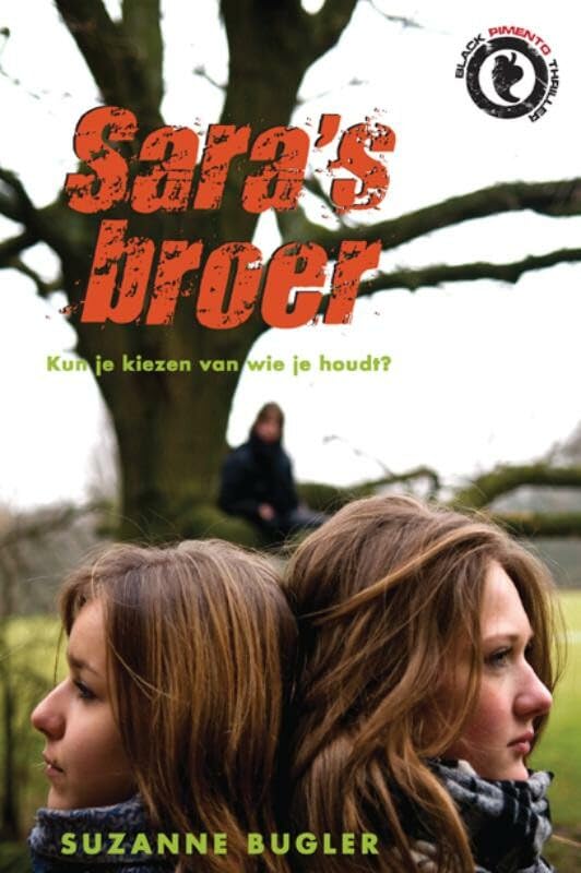 Sara's broer / druk 1: kun je kiezen van wie je houdt? (Black Pimento thriller) Books