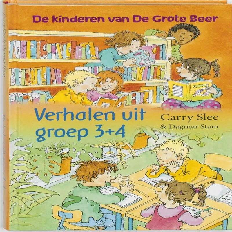 De kinderen van De Grote Beer Verhalen uit groep 3 + 4 book