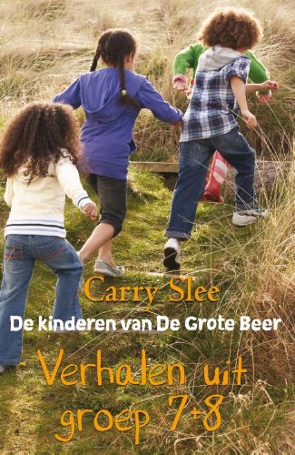 Verhalen uit groep 7 + 8 (De kinderen van de Grote Beer) Non-fiction