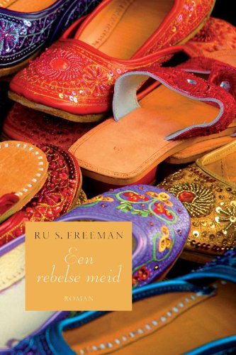 Een rebelse meid / druk 1: roman Contemporary literature