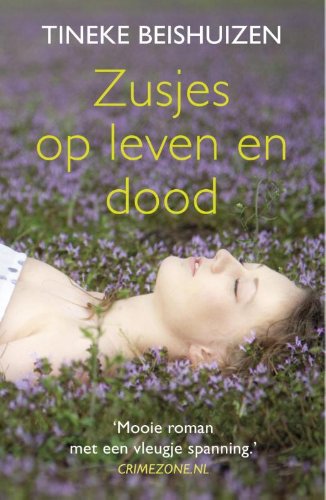 Zusjes op leven en dood Contemporary literature