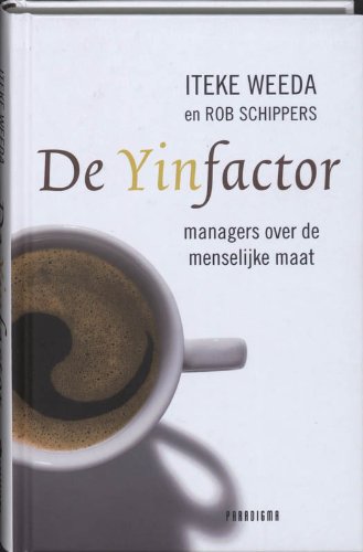 De Yinfactor / druk 1: managers over de menselijke maat book
