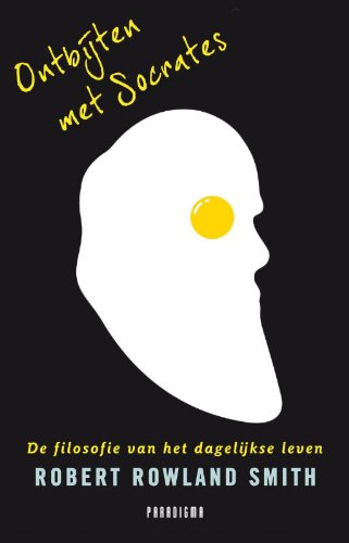 Ontbijten met Socrates / druk 1: de filosofie van het dagelijkse leven Film, Art & Culture