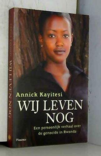 Wij leven nog: een persoonlijk verhaal over de genocide in Rwanda book