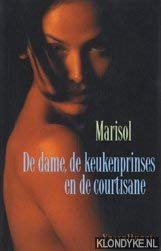 De dame, de keukenprinses en de courtisane Contemporary literature