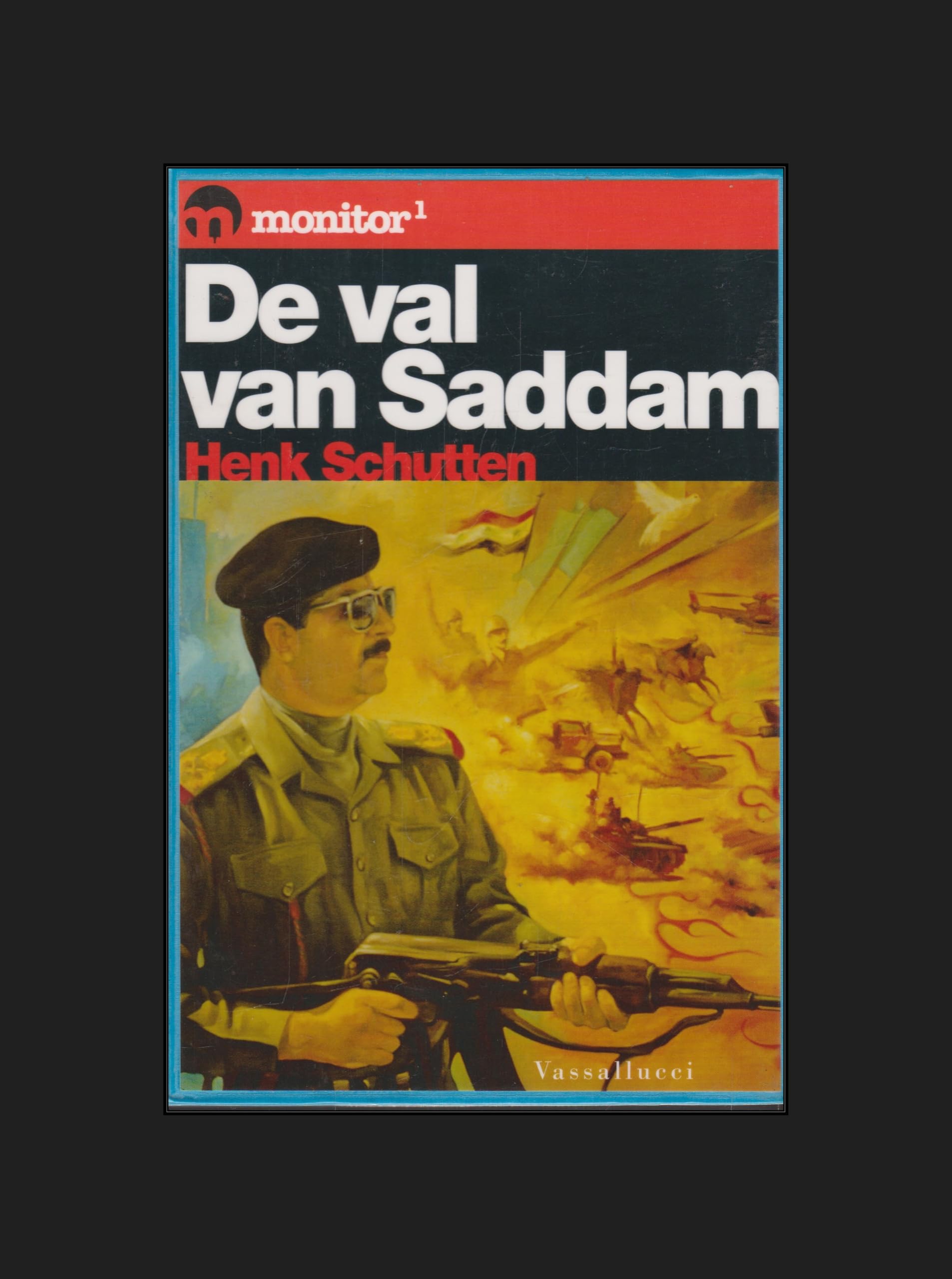 De val van Saddam (Monitor, 1) Social Sciences