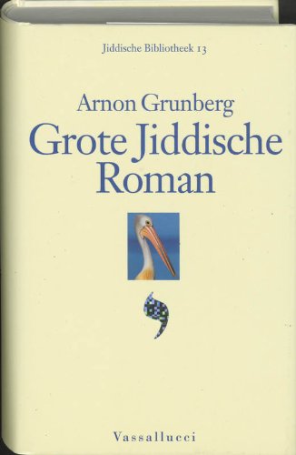 Grote Jiddische Roman (Jiddische Bibliotheek, Band 13) Books