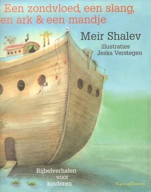 Een zondvloed, een slang, een ark en een mandje: bijbelverhalen voor kinderen book