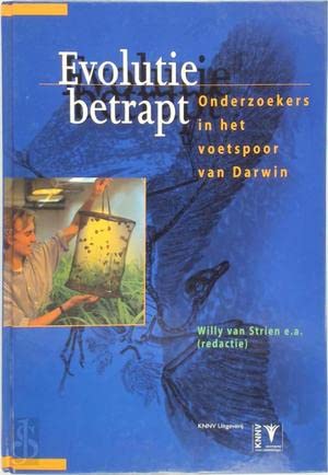 Evolutie betrapt: onderzoekers in het voetspoor van Darwin book
