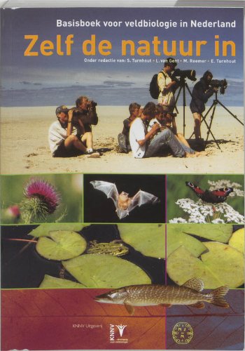 Zelf de natuur in: basisboek voor veldbiologie in Nederland book