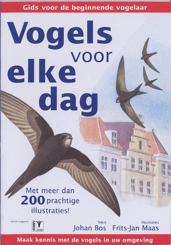 Vogels voor elke dag: gids voor de beginnende vogelaar book