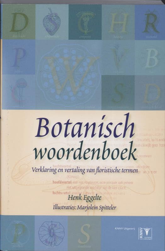 Botanisch woordenboek: verklaring en vertaling van floristische termen Leisure, Home & Garden