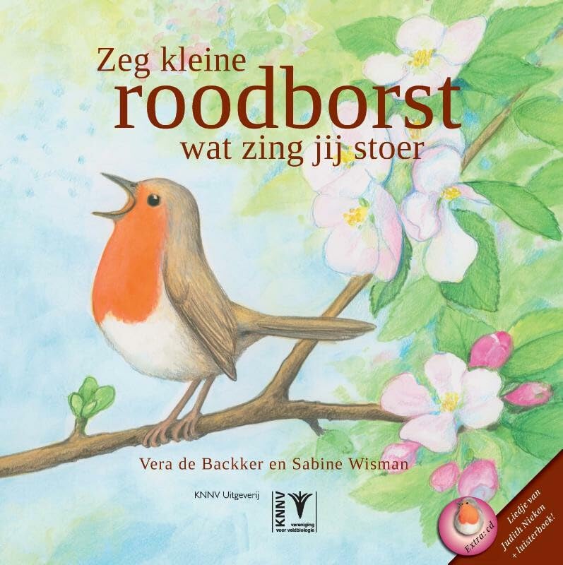 Zeg kleine roodborst wat zing jij stoer book