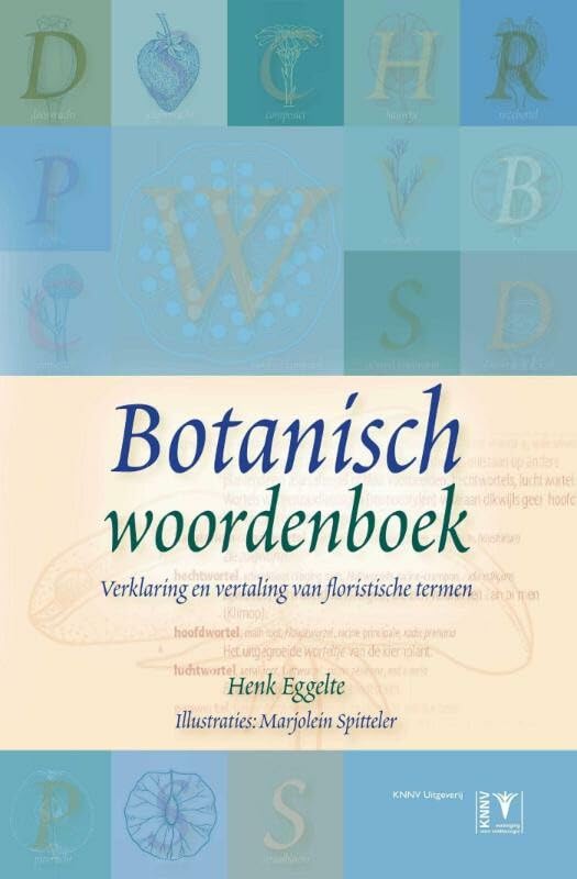 Botanisch woordenboek: verklaring en vertaling van floristische termen book