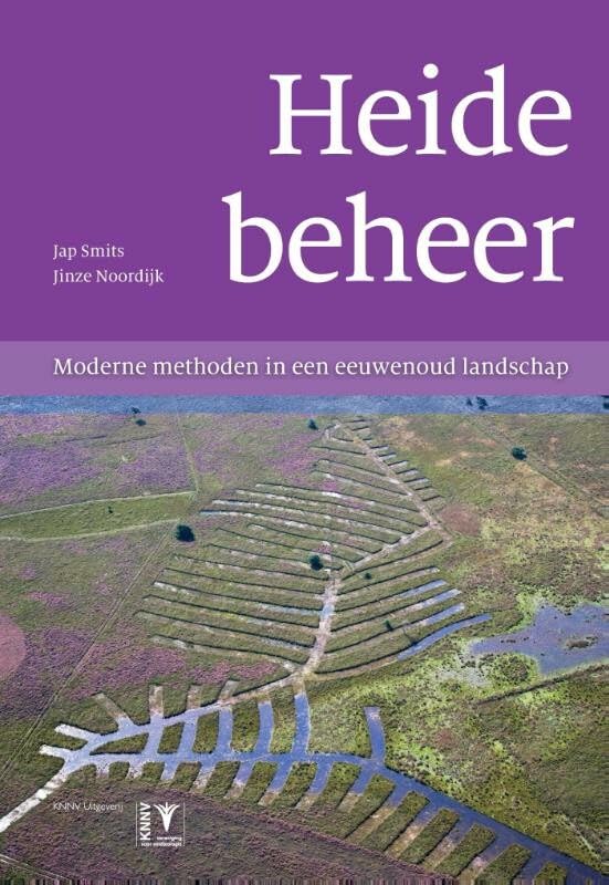 Heidebeheer: Moderne Methoden in een Eeuwenoud Landschap book