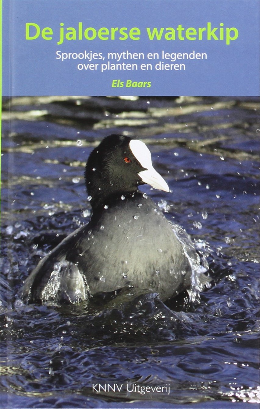 De Jaloerse Waterkip: Sprookjes, Mythen en Legenden over Planten en Dieren book
