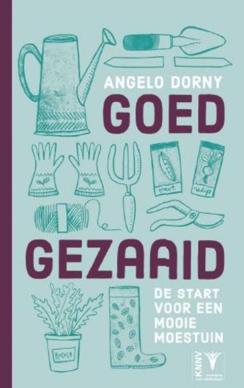 Goed gezaaid: de start voor een mooie moestuin book