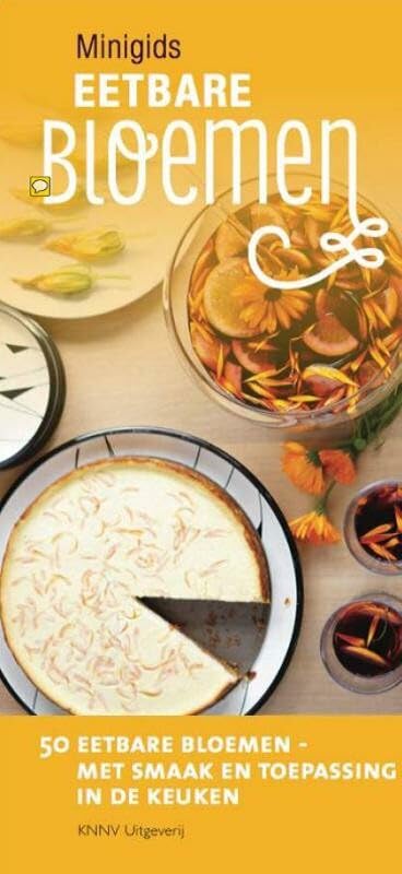 Eetbare bloemen: 50 eetbare bloemen met smaak en toepassing in de keuken book
