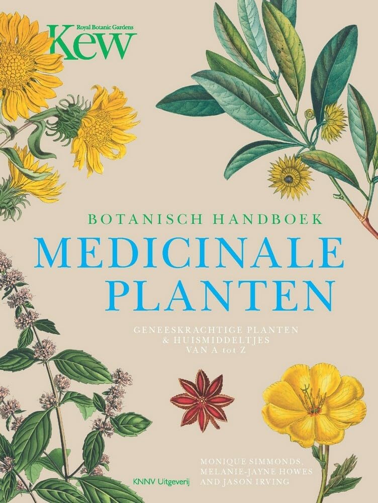 Botanisch Handboek Medicinale Planten: Geneeskrachtige Planten & Huismiddeltjes van A tot Z book
