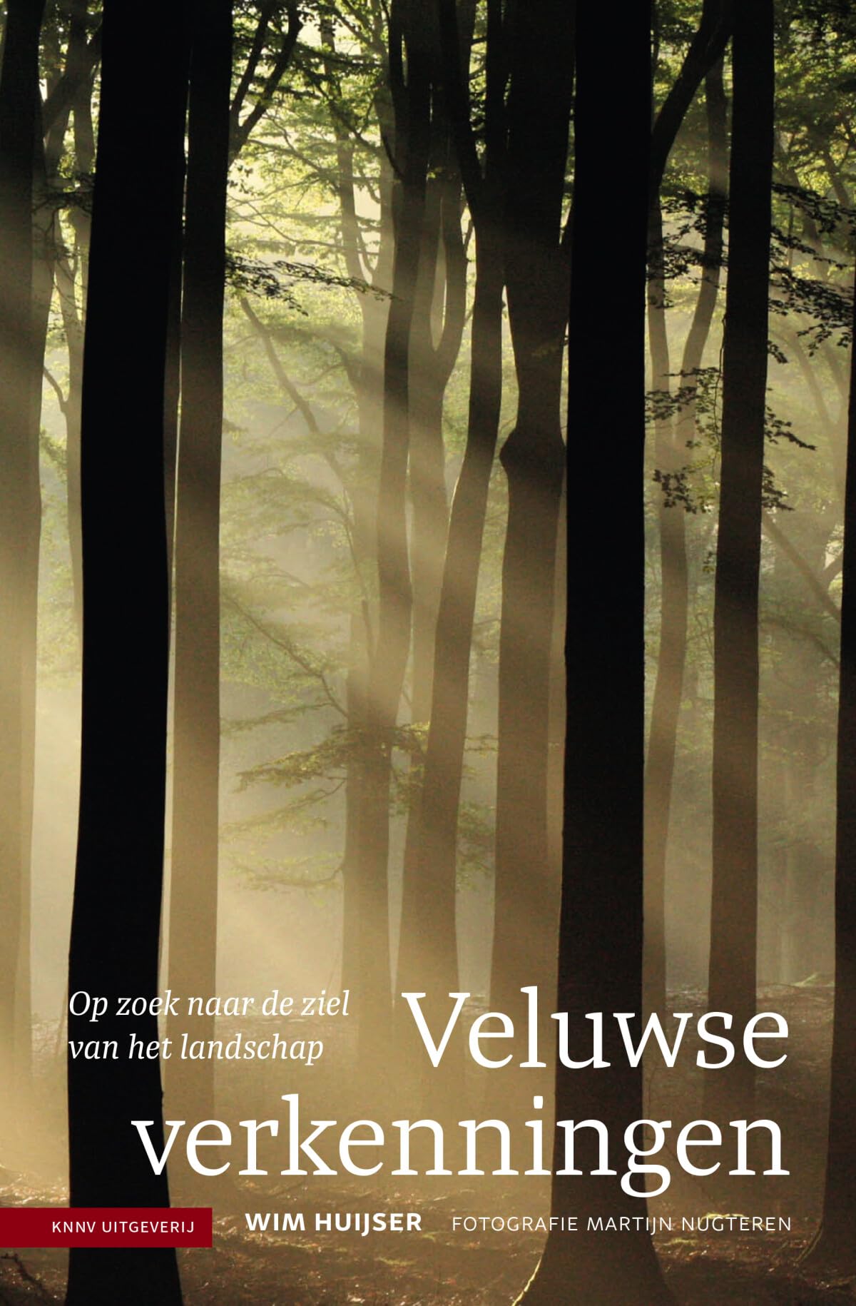 Veluwse verkenningen: op zoek naar de ziel van het landschap book