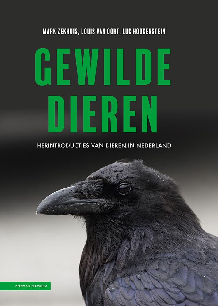 Gewilde dieren: herintroducties van dieren in Nederland book