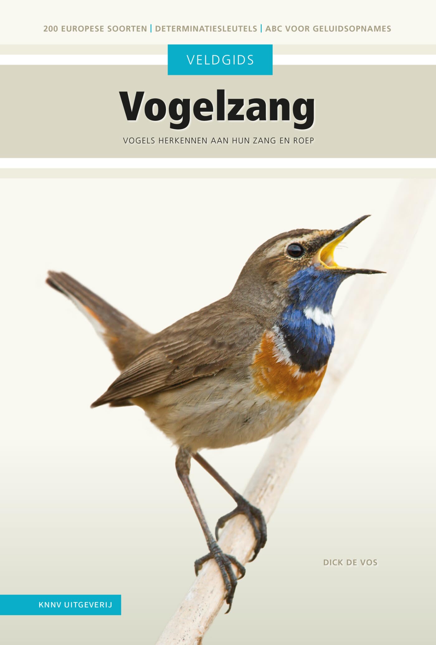 Veldgids Vogelzang: Vogels herkennen aan hun zang en roep book