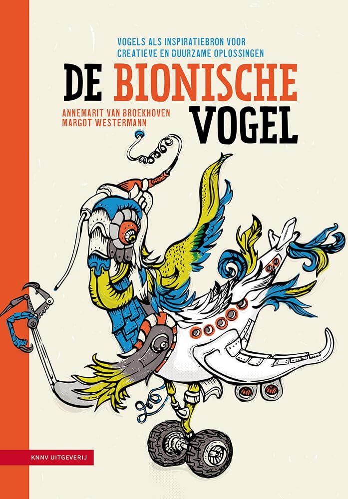 De bionische vogel: vogels als inspiratiebron voor duurzame oplossingen book