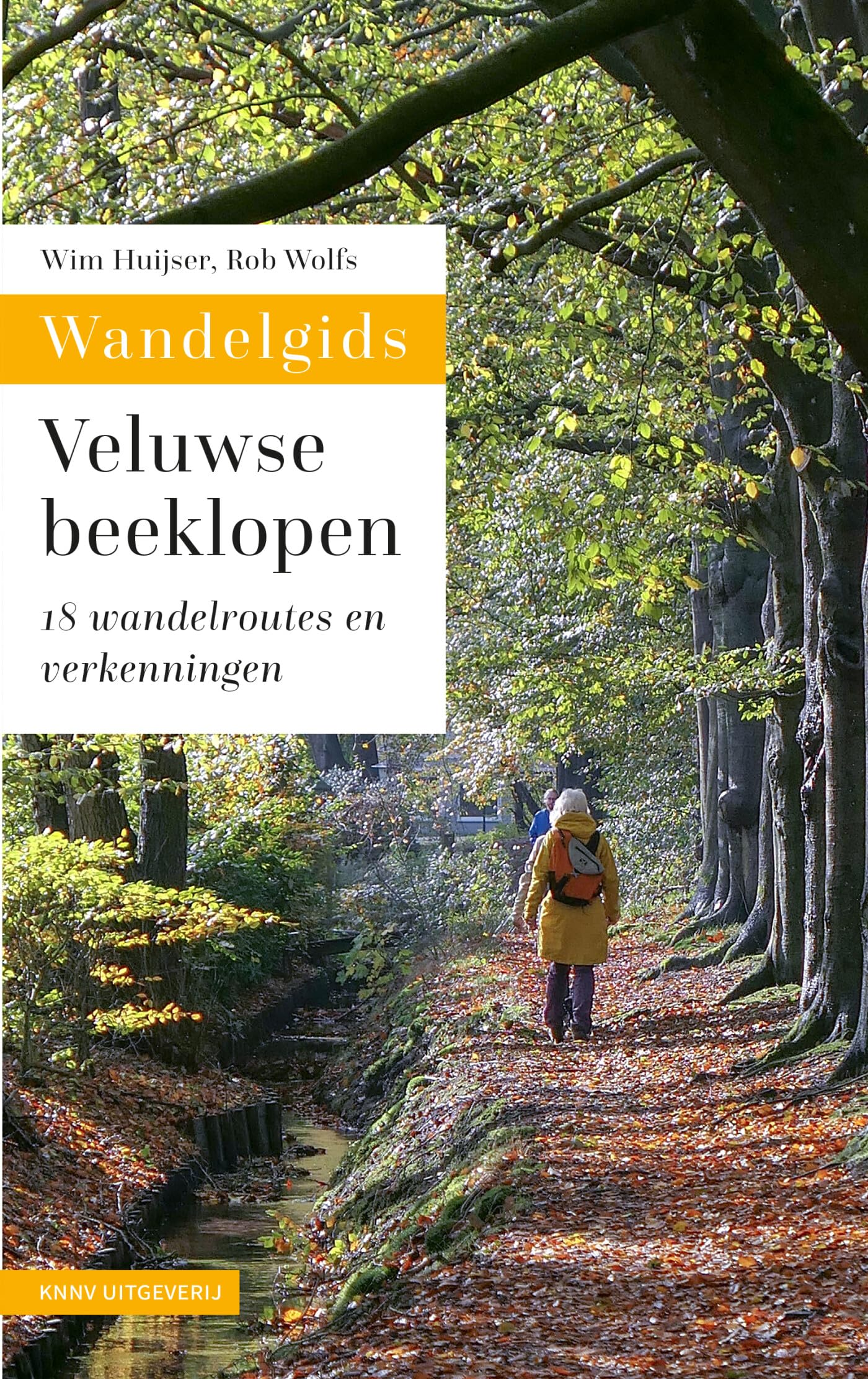 Veluwse beeklopen: 17 wandelroutes en verkenningen op de Veluwe book