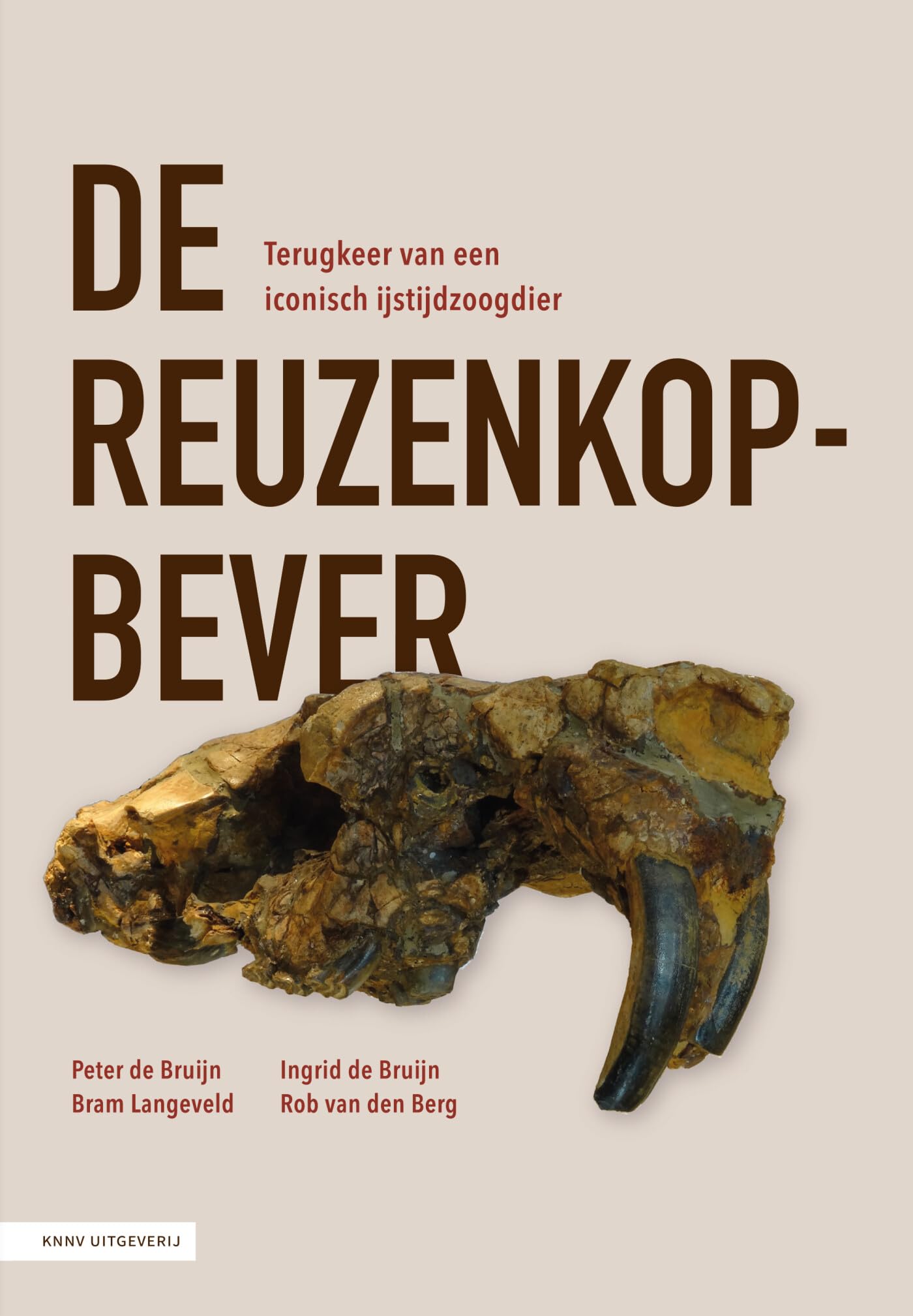 De reuzenkopbever: Terugkeer van een iconisch ijstijdzoogdier book