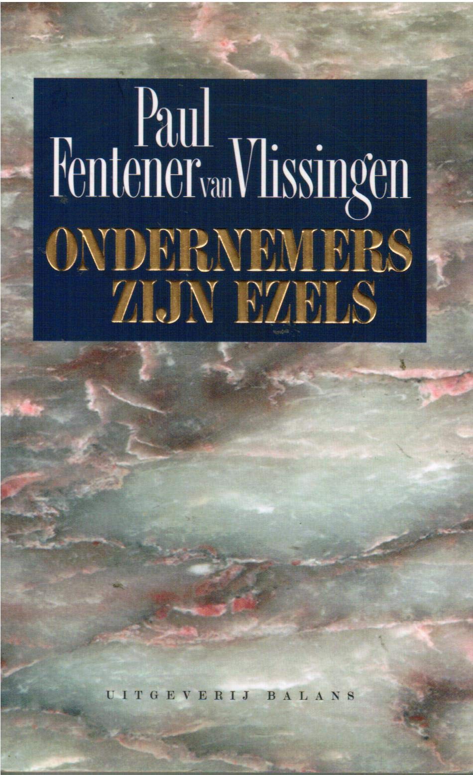 ONDERNEMERS ZIJN EZELS Business, Finance & Career
