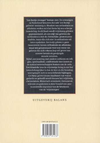 Een beetje geloven: actualiteiten en achtergronden van het vrijzinnig christendom Books