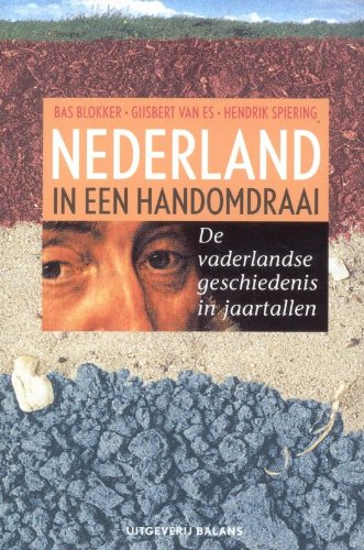 Nederland in een handomdraai: de vaderlandse geschiedenis in jaartallen Books