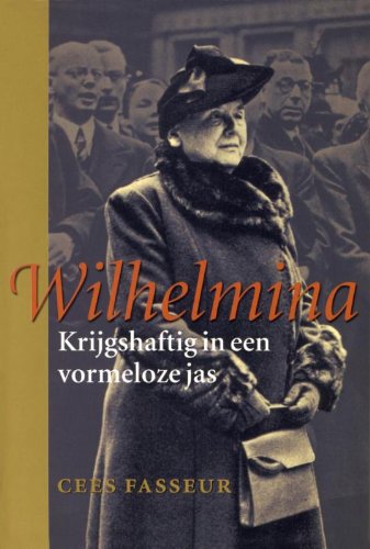 Wilhelmina: krijgshaftig in een vormeloze jas Politics & History
