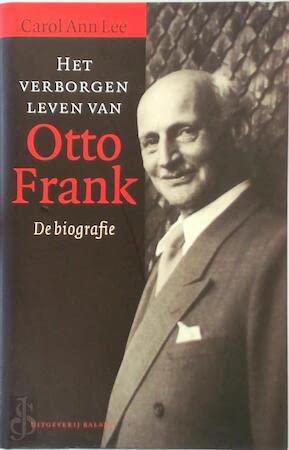 Het verborgen leven van Otto Frank: de biografie Politics & History