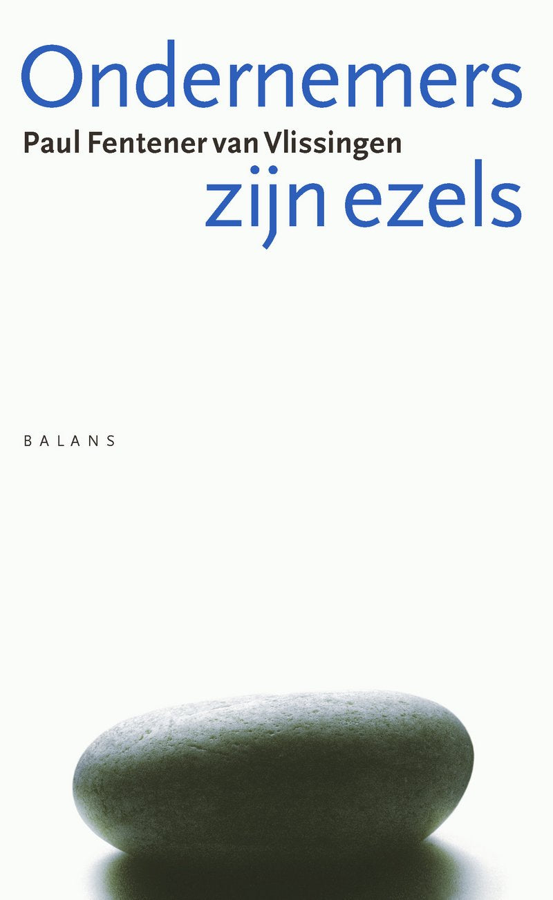 Ondernemers zijn ezels Business, Finance & Career