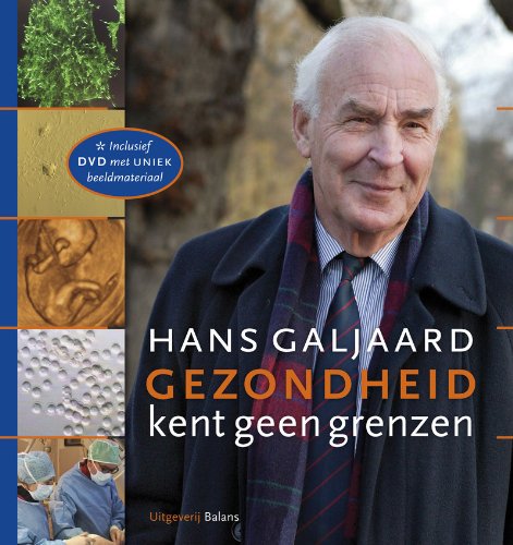 Gezondheid kent geen grenzen: erfelijkheid en de toepassingen van DNA-technologie Books