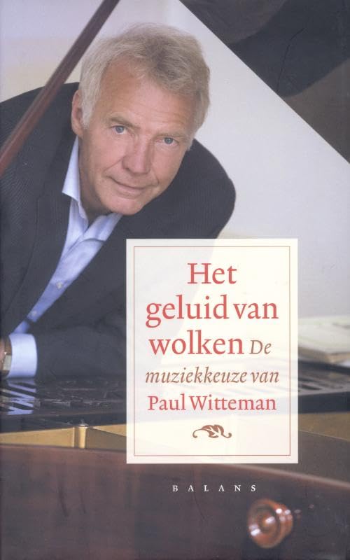 Het geluid van wolken: de muziekkeuze van Paul Witteman book