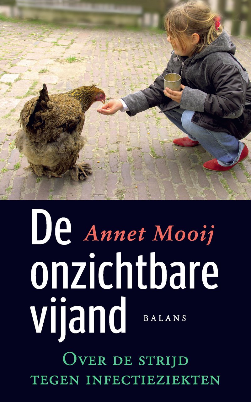 De onzichtbare vijand: over de strijd tegen infectieziekten Politics & History