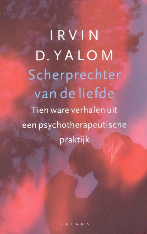 Scherprechter van de liefde: tien ware verhalen uit een psychotherapeutische praktijk Contemporary literature