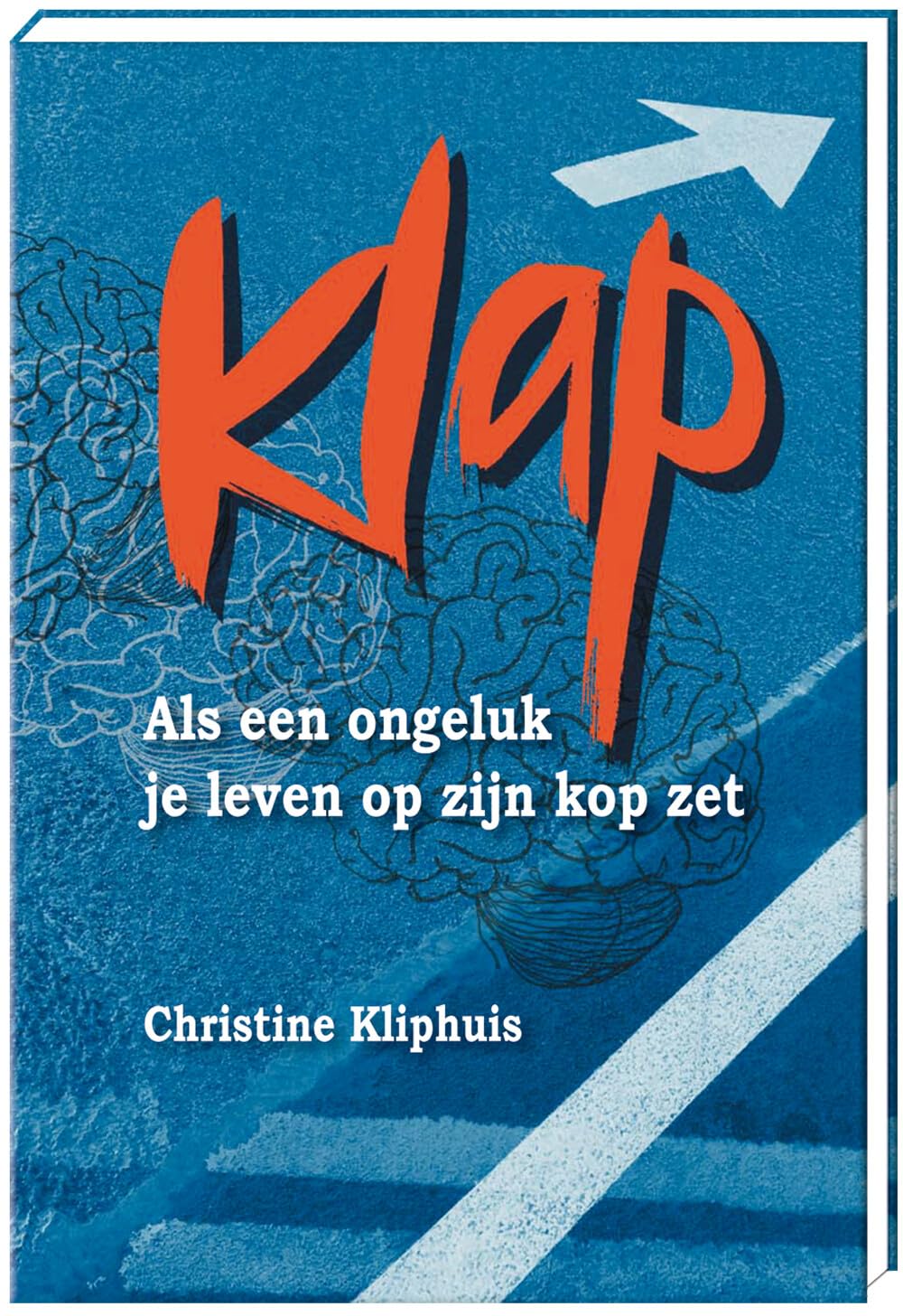 Klap: als een ongeluk je leven op zijn kop zet book