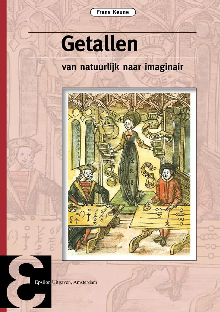 Epsilon uitgaven 65: Getallen: van natuurlijk naar imaginair book