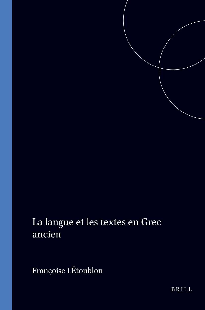 La Langue Et Les Textes En Grec Ancien Social Sciences