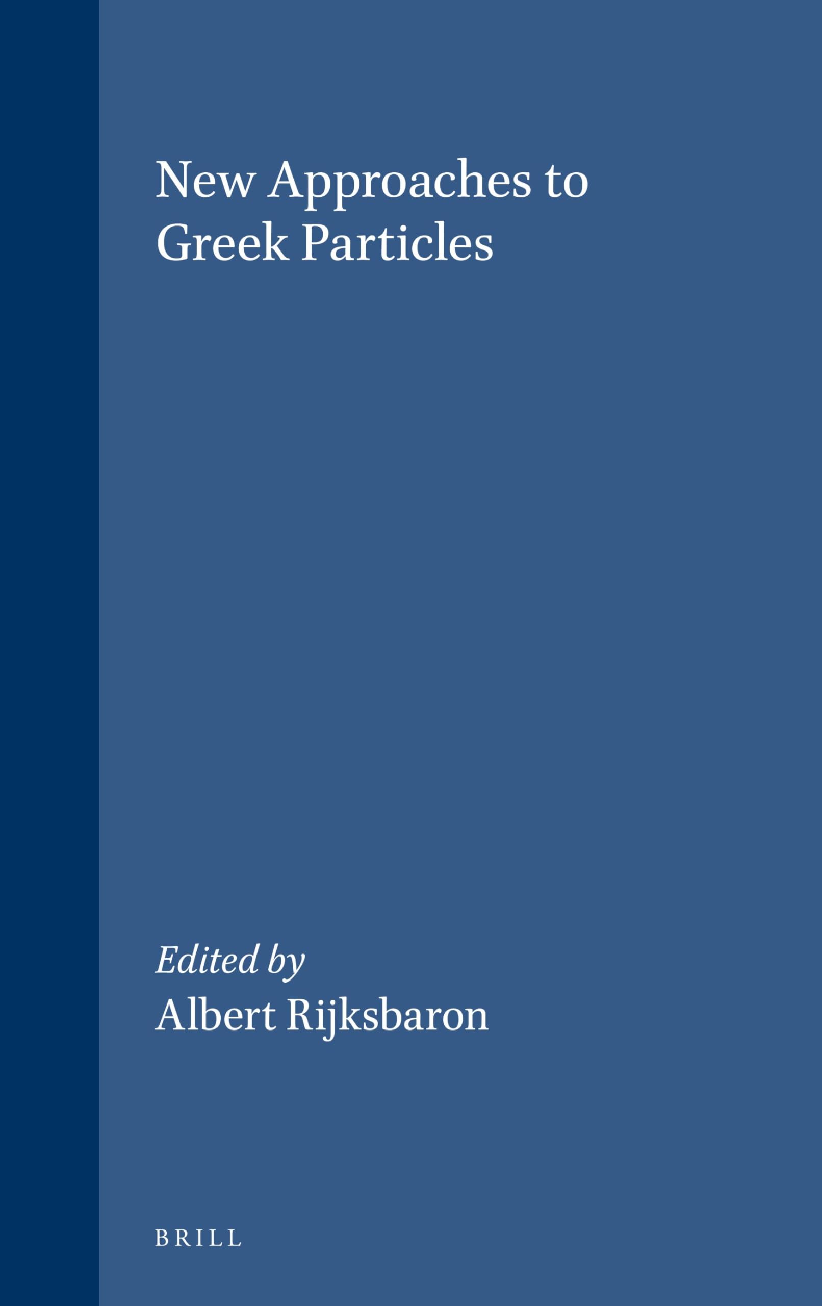 New Approaches to Greek Particles Historical Fiction
