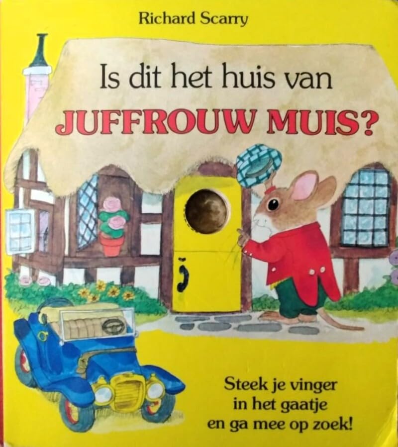 Is dit het huis van juffrouw muis?: steek je vinger in het gaatje en ga mee op zoek! book