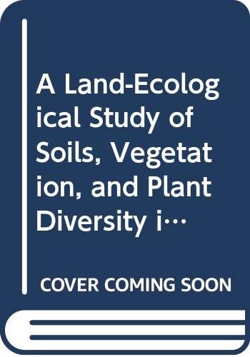 A Land-Ecological Study of Soils, Vegetation, and Plant Diversity in Colombian Amazonia (Tropenbos series) Mathematics