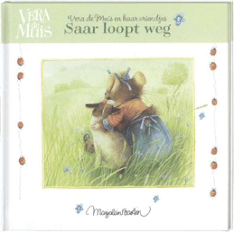 Saar loopt weg: Vera de muis en haar vriendjes Non-fiction