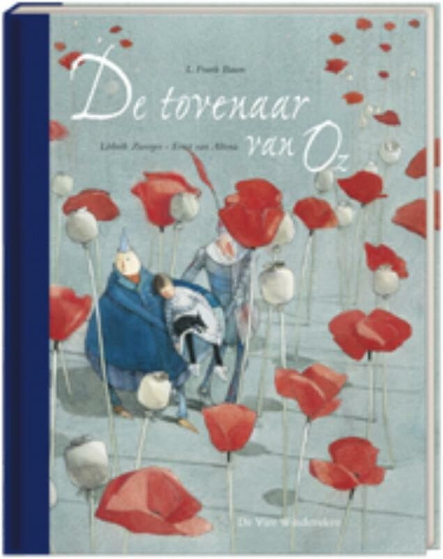 De tovenaar van Oz (Een Vier Windstreken prentenboek) Fairy Tales & Legends
