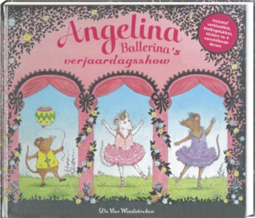 Angelina Ballerina. De grote verjaardagsvoorstelling book