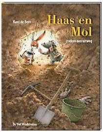Haas en Mol: zoeken een uitweg (Een Vier Windstreken prentenboek) Non-fiction